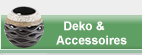 Deko und Accessoires
